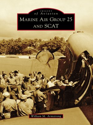 cover image of Marine Air Group 25 and SCAT